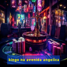 bingo na avenida angelica